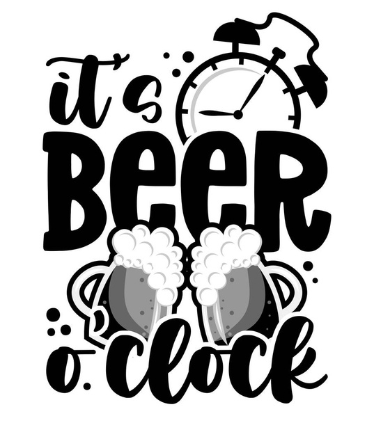 It's beer o'clock - Funny quote for bar or restaurant wall art. My own hand lettering with wine text. Badge for design greeting cards, holiday invitations, photo overlays, t-shirt print, wine cards. - Vektor, obrázek