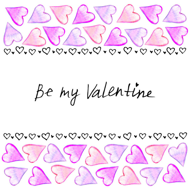 Be my Valentine - handwritten lettering. Backgrounds, frames of watercolor hearts. Hand drawn horizontal top and bottom edging, border, decoration for Valentine's day, card, invitation. - Foto, afbeelding