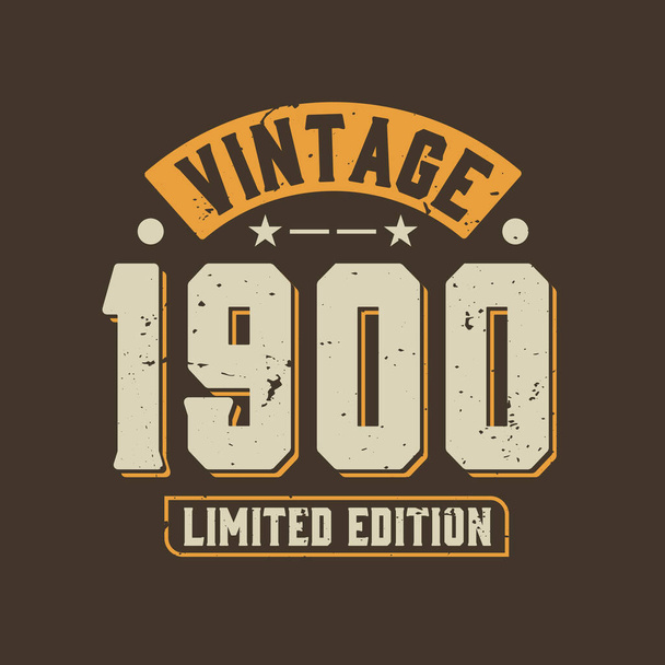 Vintage 1900 Limited Edition. 1900 Vintage Retro Birthday - Vetor, Imagem