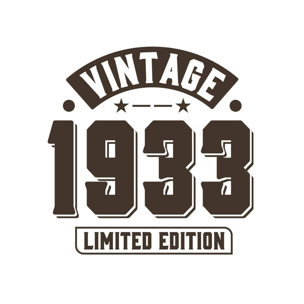 Nacido en 1933 Vintage Retro Cumpleaños, Vintage 1933 Edición Limitada - Vector, Imagen