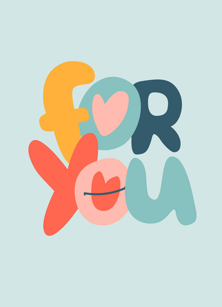 Hand-lettered phrase For You. Love, Romance, Valentines Day concept. Retro 60s, 70s design - Вектор,изображение