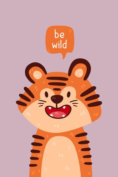 Cute tiger portrait and be wild quote. Vector illustration with simple animal character isolated on background. Design for birthday invitation, baby shower, card, poster, clothing. Art for kids. - Vettoriali, immagini