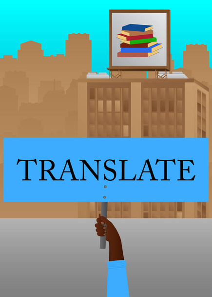 Hand holding banner with Translate text. Man showing billboard. Translation, translator, learning foreign language concept. - Vetor, Imagem
