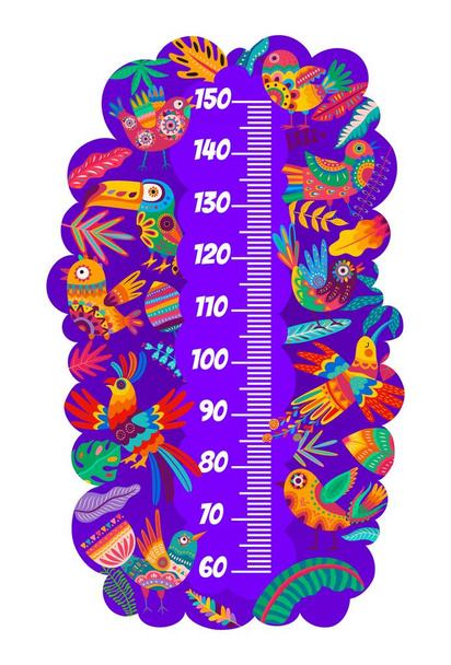 Kids height chart bright alebrije birds and growth meter scale. Vector wall sticker for children height measurement with cartoon mexican parrot, toucan, tropical leaves and floral ornament - Vector, afbeelding
