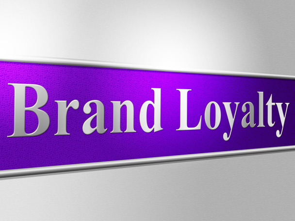 Brand Loyalty Means Company Identity And Branded - Photo, Image