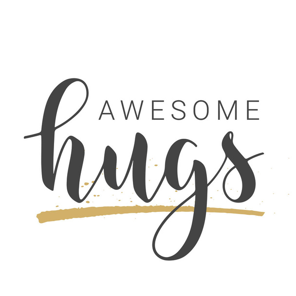 Vector Stock Illustration. Handwritten Lettering of Awesome Hugs. Template for Banner, Greeting Card, Postcard, Poster, Print or Web Product. Objects Isolated on White Background. - Vettoriali, immagini