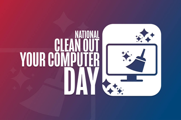 National Clean Out Your Computer Day. Ferienkonzept. Vorlage für Hintergrund, Banner, Karte, Plakat mit Textinschrift. Vektor EPS10 Abbildung. - Vektor, Bild