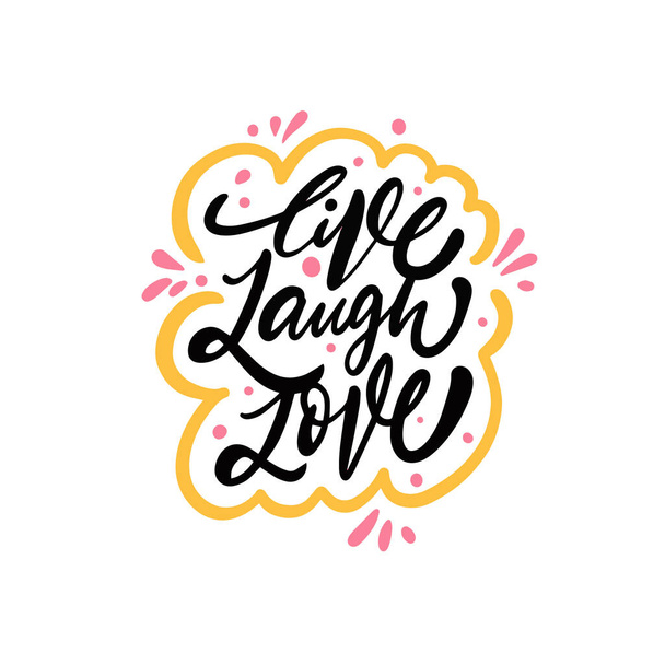 Live Laugh Love. Frase de escritura motivacional dibujada a mano. - Vector, Imagen