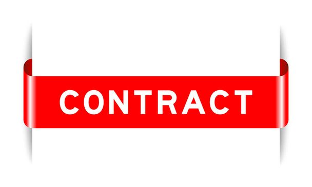 Banner de etiqueta insertado de color rojo con contrato de palabra sobre fondo blanco - Vector, Imagen