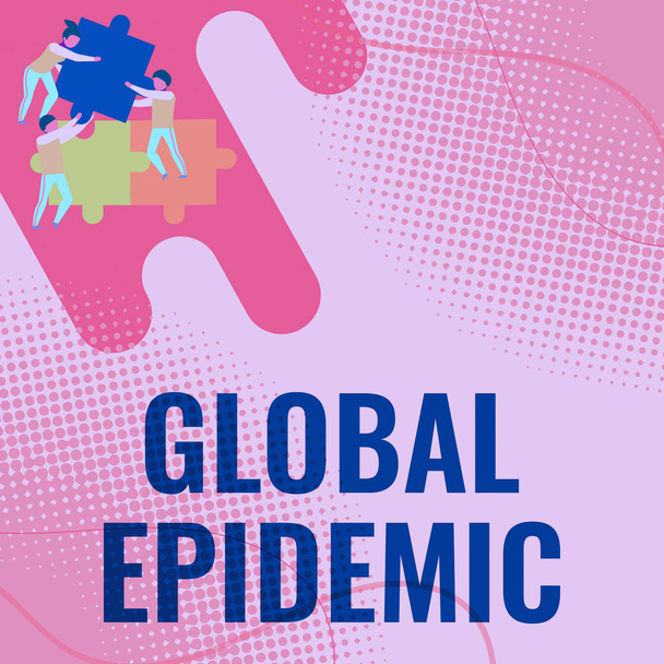 Inspiration showing sign Global Epidemic. Concept meaning a rapid spread of a communicable disease over a wide geographic area Team Holding Jigsaw Pieces Helping Each Others To Solve The Problem. - Photo, Image