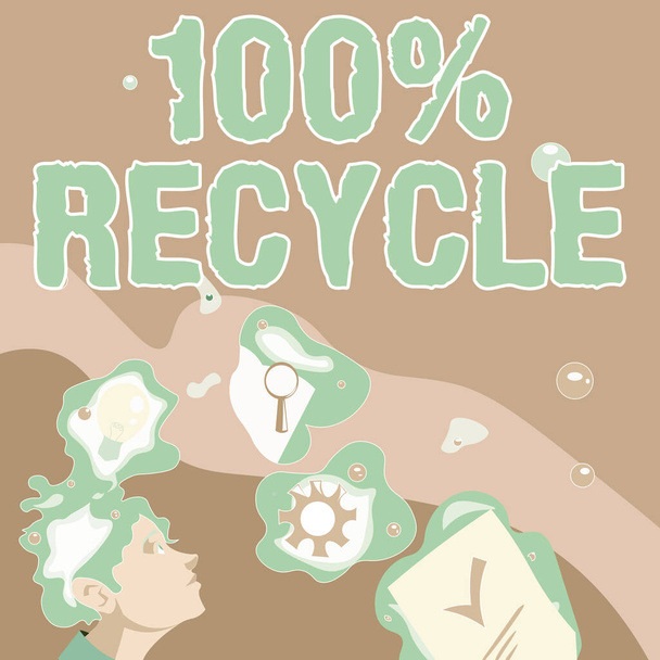 Handschriftlicher Text 100 Prozent Recycling. Konzeptfotos von biologisch abbaubaren, BPA-freien und kompostierbaren recycelbaren Illustration eines Mannes, der mit neuen erstaunlichen Ideen aufwartet - Foto, Bild