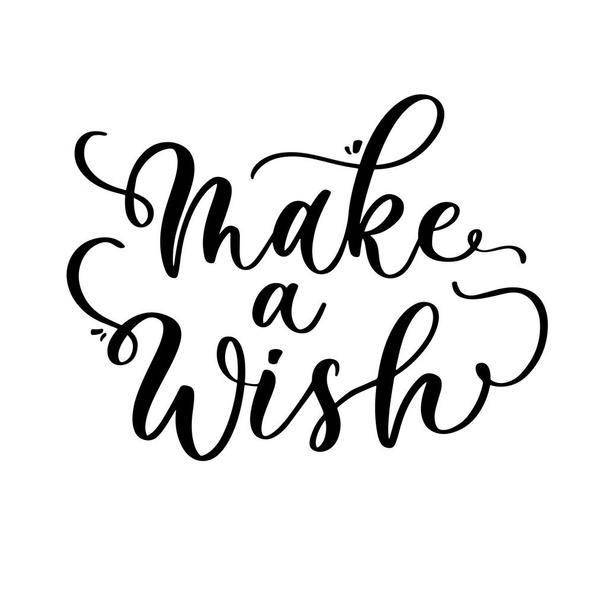 Congratulations Make a Wish lettering sign inscription. Calligraphy design for postcard, poster graphic, party decor cake. - Вектор,изображение