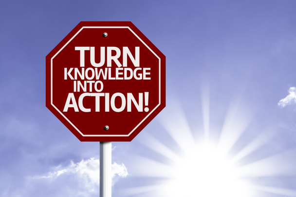 Turn Knowledge Into Action red sign - Photo, Image