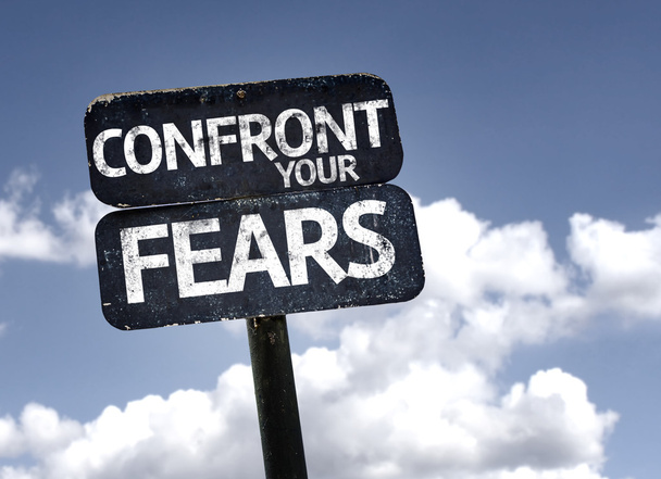 Konfrontieren Sie Ihre Ängste Zeichen - Foto, Bild