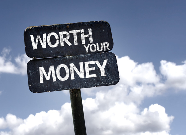 Vale la pena il tuo segno di denaro
 - Foto, immagini