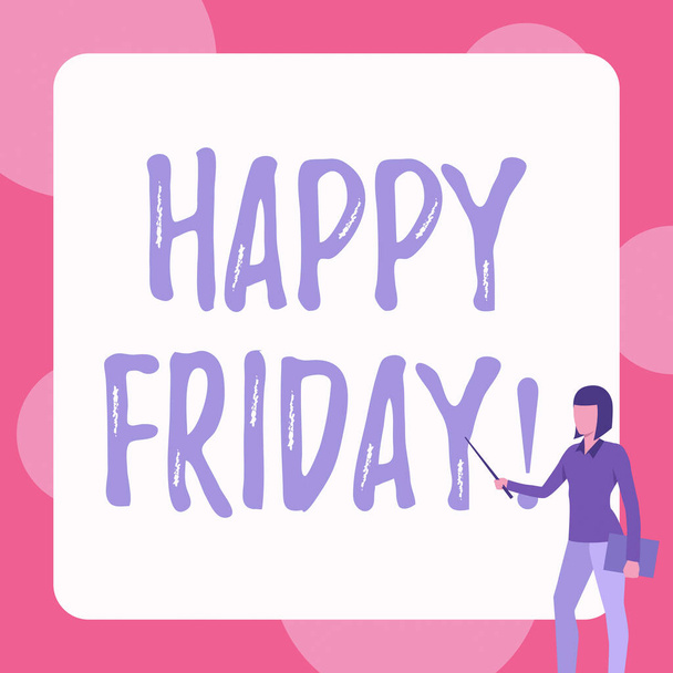 Conceptual display Happy Friday. Word for Wishing you have a good start for the weekend Lady Standing Holding Notebook While Pointing Stick In Blank Whiteboard. - Photo, Image