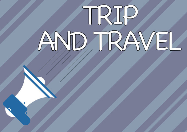 Firma mostrando Trip And Travel. Descripción general del negocio Viajes para vacaciones alegre feliz conocer nuevos lugares Ilustración de un megáfono que hace anuncio importante rápido. - Foto, imagen