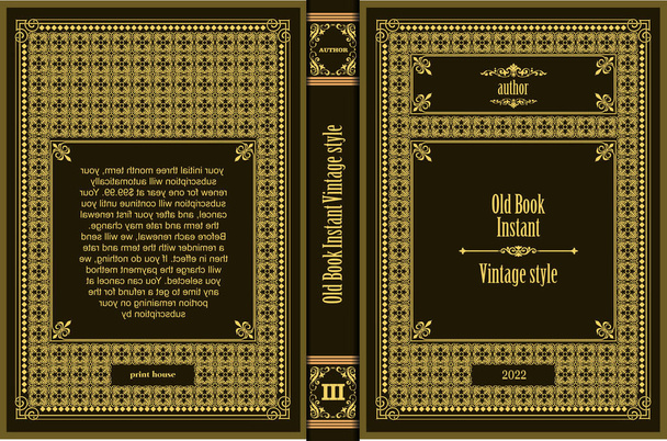 Ornate book cover and. Old retro ornament frames. Royal Golden style design. Vintage Border to be printed on the covers of books. Vector illustration - Vetor, Imagem