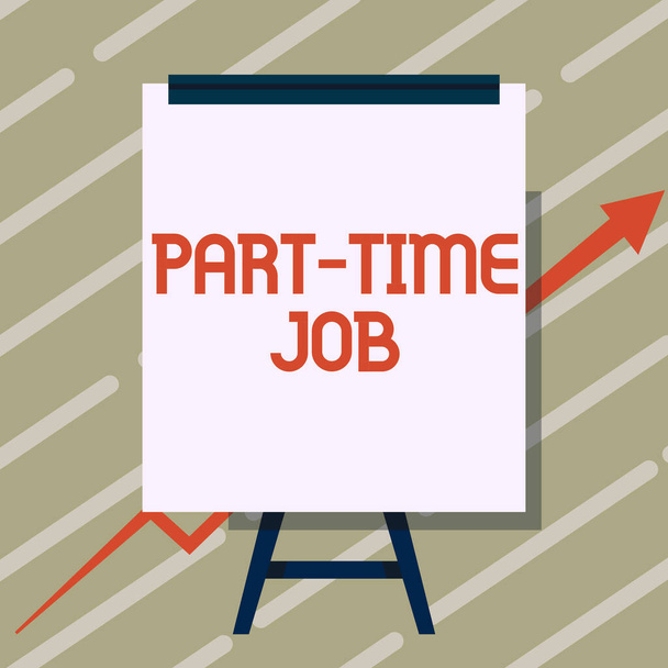 Text sign showing Part time Job. Business idea employment marked by working less than 40 hours in a week Whiteboard Drawing With Arrow Going Up Presenting Growing Graph. - Photo, Image