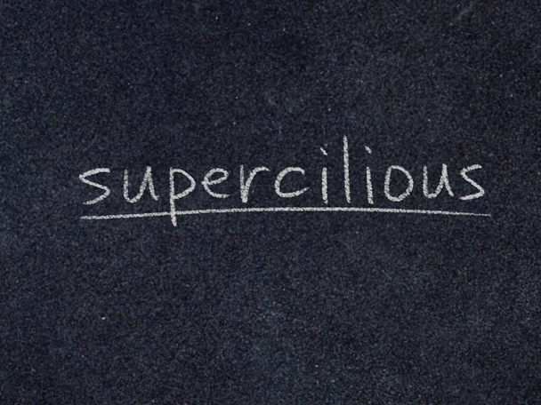 supercilious fogalom szó táblán háttér - Fotó, kép