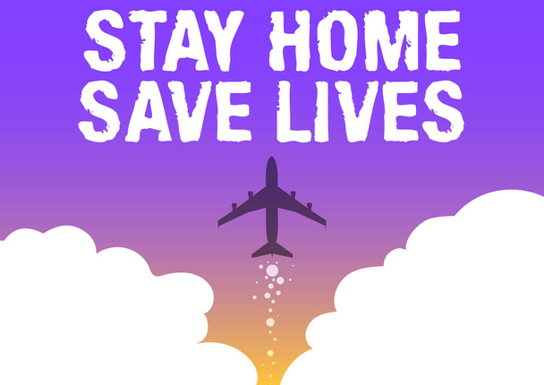 Señal que muestra Stay Home Save Lives. Visión general del negocio disminuye el número de pacientes infectados al no salir de la casa Ilustración del lanzamiento de un avión directo a los cielos. - Foto, Imagen