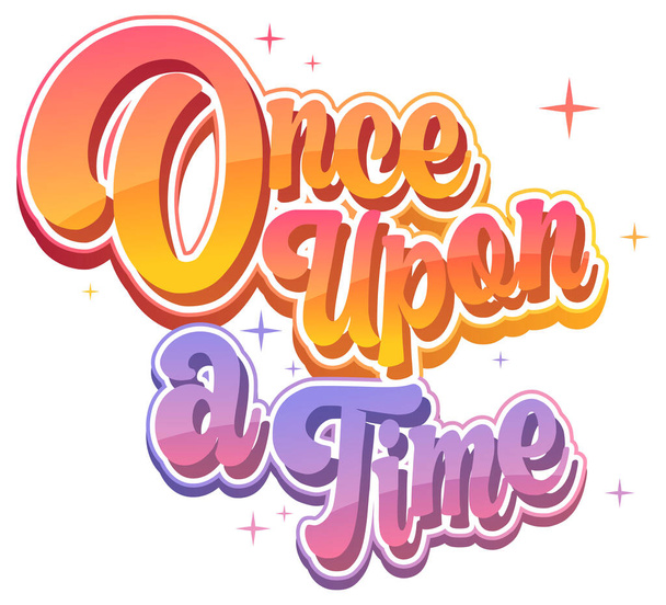 Once upon a time text word in cartoon style illustration - Vector, Image