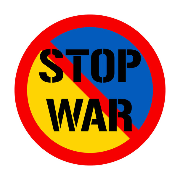 Stop war concept with prohibition sign on painted in the colors of the national flag Ukraine. No war and military attack poster. Vector illustration. Save Ukraine from russia - Vector, Image