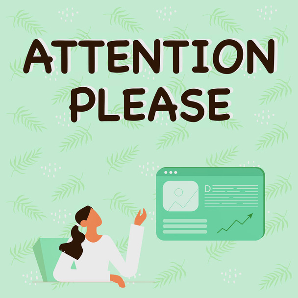 Text sign showing Attention Please. Business overview asking showing sop doing anything and concentrate with you Line Drawing For Lady Sitting Presenting New Ideas With Web Browser Screen - Photo, Image