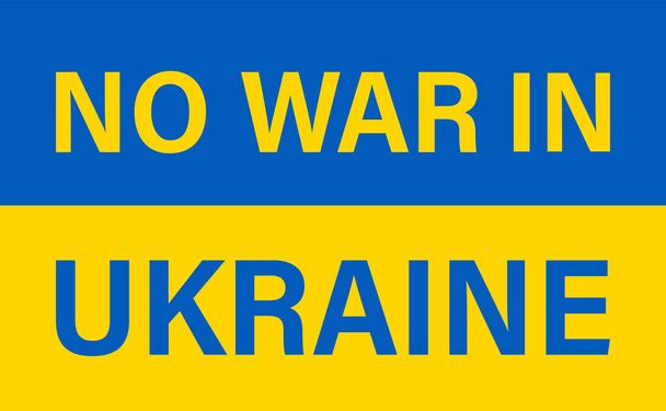 Nenhuma guerra na Ucrânia Slogan ilustração Rússia ataque Ucrânia - Vetor, Imagem