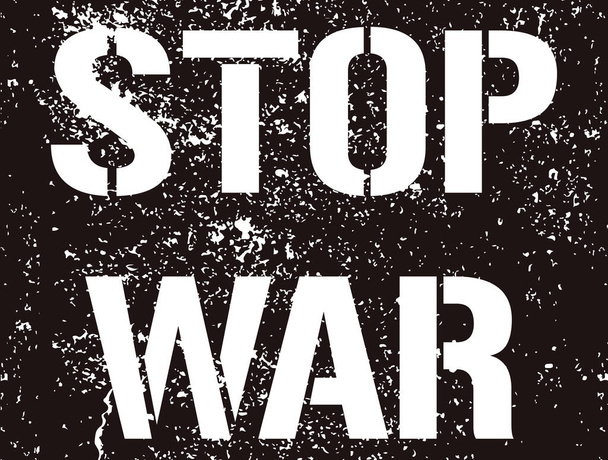 Stop the war - grunge text. Graffiti paint protest sign. A call to stop the war in the world. The armed conflict in Ukraine must be stopped. Stencil - vector illustration. Black peace scratch message - Vector, Image