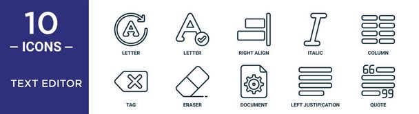 text editor outline icon set includes thin line letter, right align, column, eraser, left justification, quote, tag icons for report, presentation, diagram, web design - Vector, Image