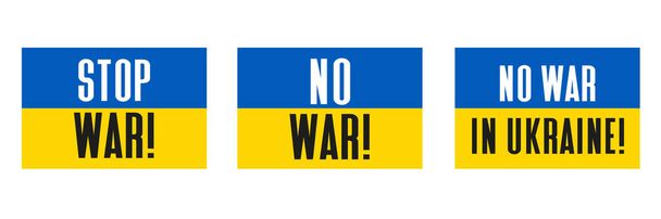 Σταματήστε τον πόλεμο! Όχι πόλεμος! Όχι πόλεμος στην Ουκρανία! Η σημαία της Ουκρανίας. Σύνολο διανύσματος. - Διάνυσμα, εικόνα