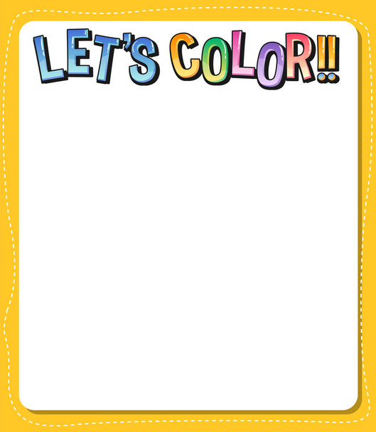 Plantilla de hojas de trabajo con Let 's color!! ilustración de texto - Vector, imagen
