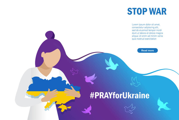 戦争を中止し、ウクライナの概念を祈る。鳩を飛んでウクライナの地図を保持する女性,平和と自由の象徴.ウクライナに対する積極的な停止への国際抗議. - ベクター画像
