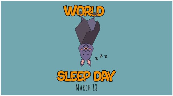 Greeting card for World Sleep Day on March 18 with a bat hanging from the letters - Vector, Image