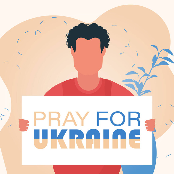 Mężczyzna trzyma sztandar z napisem Módlcie się za Ukrainę w jego rękach. Sztandar dla pokoju na Ukrainie. Wektor. - Wektor, obraz