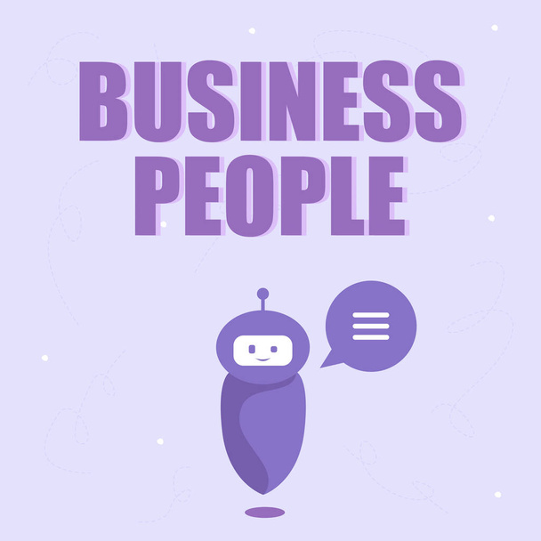 Концептуальний підпис Business People. Бізнес-підхід Люди, які працюють у бізнесі, особливо на виконавчому рівні Cute Floating Robot Telling Us New Wonderful Information In A Chat Cloud. - Фото, зображення