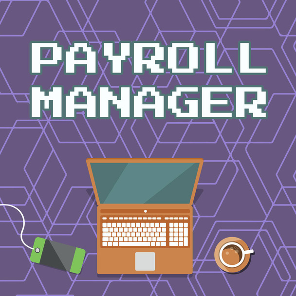Sign displaying Payroll Manager. Business idea Maintains payroll information by designing systems Laptop Resting On A Table Beside Coffee Mug And Plant Showing Work Process. - Photo, Image