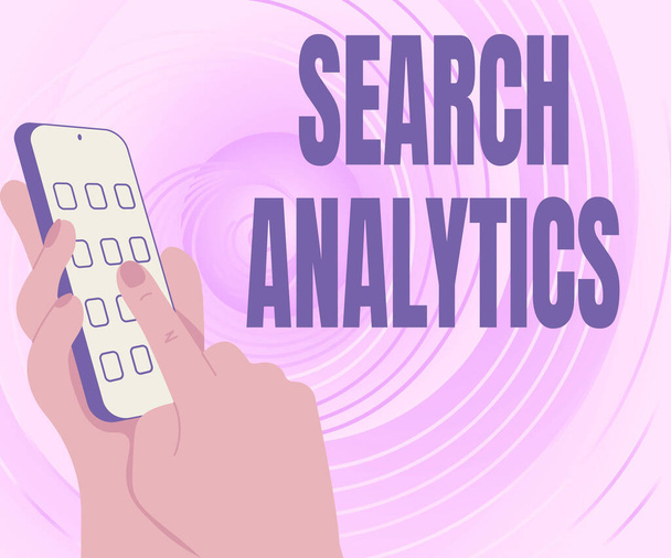 Inspiration showing sign Search Analytics. Internet Concept investigate particular interactions among Web searchers Hands Holding Technological Device Pressing Application Button. - Photo, Image