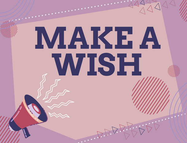 Podpis wyświetlający Make A Wish. Koncepcyjne zdjęcie Aby mieć marzenia pragnienia o przyszłych wydarzeniach Bądź pozytywną ilustracją głośnego megafonu Dokonywanie nowego wspaniałego ogłoszenia - Zdjęcie, obraz