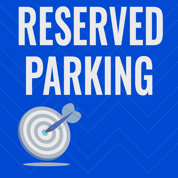 Konceptuální displej Rezervované parkování. Obchodní přístup parkovací místa, která jsou vyhrazena pro konkrétní jednotlivce Prezentace zprávy hit cíl koncepce, Abstraktní ohlašování cíle, - Fotografie, Obrázek