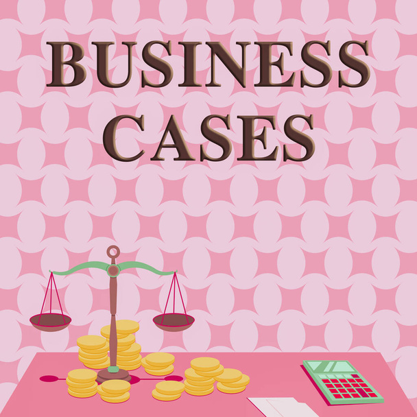 Sign displaying Business Cases. Concept meaning undertaking on the basis of its expected commercial benefit Balance Scale Surrounded By Coins Calculator Counting Financial Mortgages. - Photo, Image