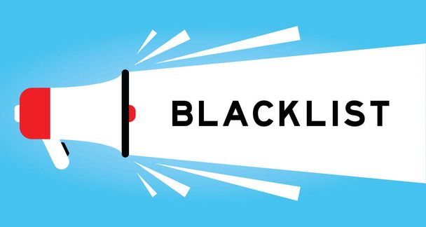 Farbe Megphone Symbol mit Wort Blacklist in weißem Banner auf blauem Hintergrund - Vektor, Bild