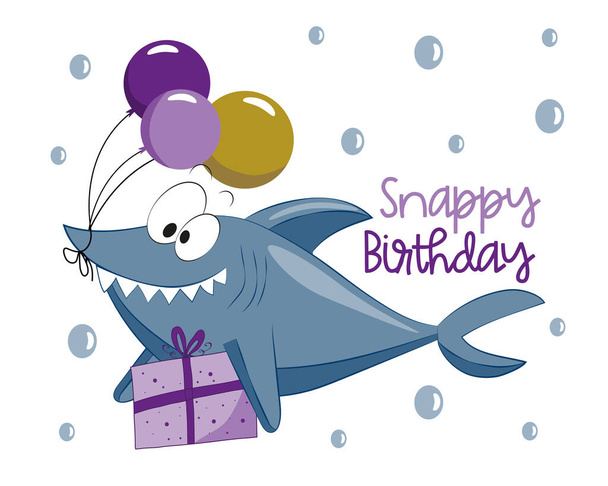 Snappy Birthday - happy greeting with cute shark with birthday peresent and balloons. Good for party invitation and greting crad, poster, label and other decoration. - Vektori, kuva