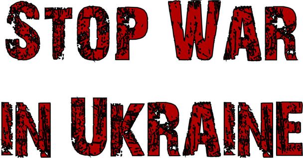 Stoppt den Krieg in der Ukraine Textzeichen Illustration auf weißem Backboden - Vektor, Bild