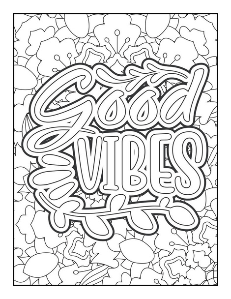 Motivational quotes coloring page. Inspirational quotes coloring page. Affirmative quotes coloring page. Positive quotes coloring page. Good vibes. Motivational swear word. Motivational typography. - Vektor, Bild