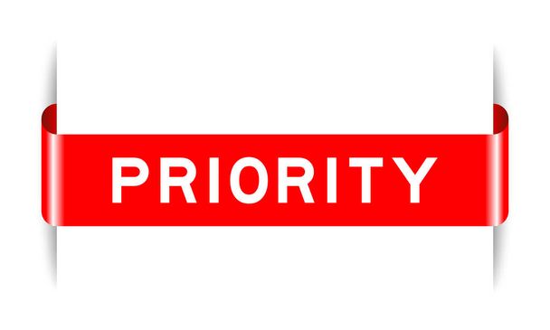 Bannière d'étiquette insérée de couleur rouge avec priorité de mot sur fond blanc - Vecteur, image