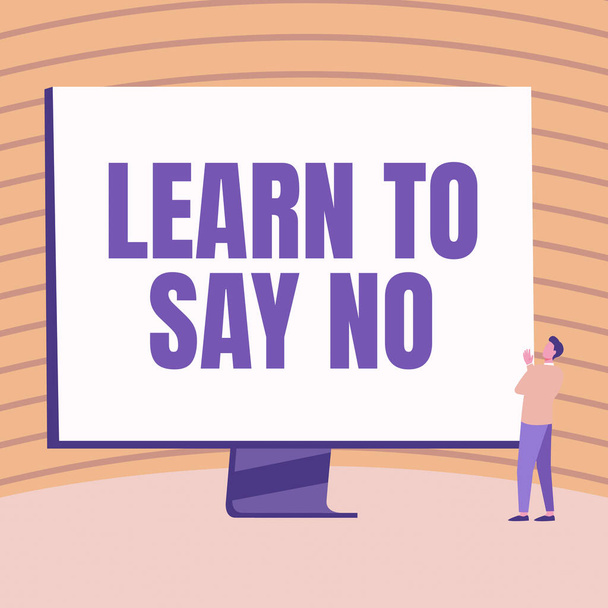 Знак, що відображає "Вчитися казати ні". Бізнес-ідея не соромтеся сказати, що ви не хочете робити щось Чоловік стоїть Дивлячись на великий монітор Показати новини
. - Фото, зображення