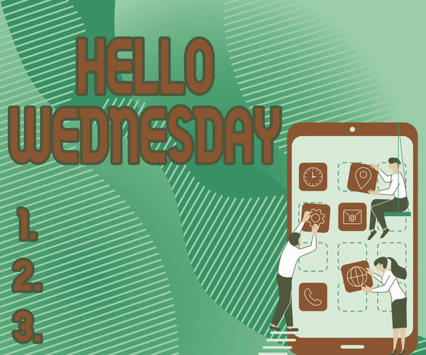 Podpis wyświetlający Hello Wednesday. Słowo na Hump Day Środek tygodnia roboczego kalendarza Trzech kolegów niosących S dekorowanie aplikacji mobilnej. - Zdjęcie, obraz