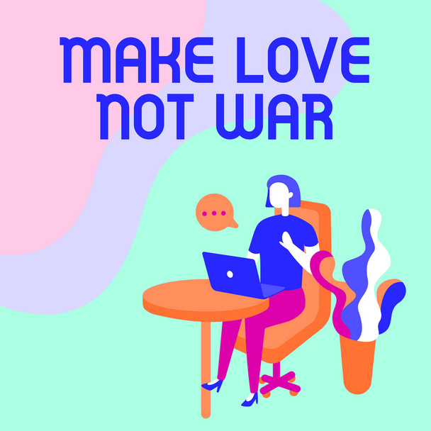Légende du texte présentant Make Love Not War. Photo conceptuelle Ne vous battez pas les uns contre les autres ont la paix et l'affection Femme assis bureau en utilisant un ordinateur portable avec bulle de parole à côté de l'usine. - Photo, image